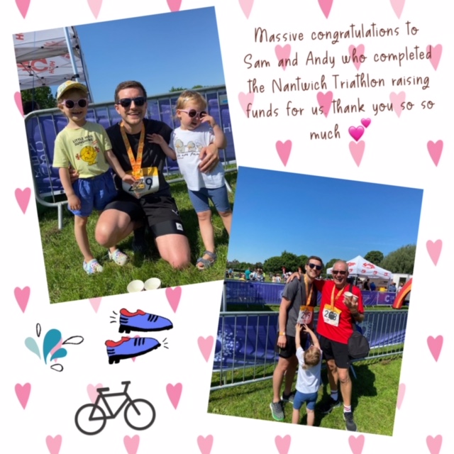 Congratulations to Sam and Andy who completed the Nantwich Triathlon raising funds for us. Thank you so much.